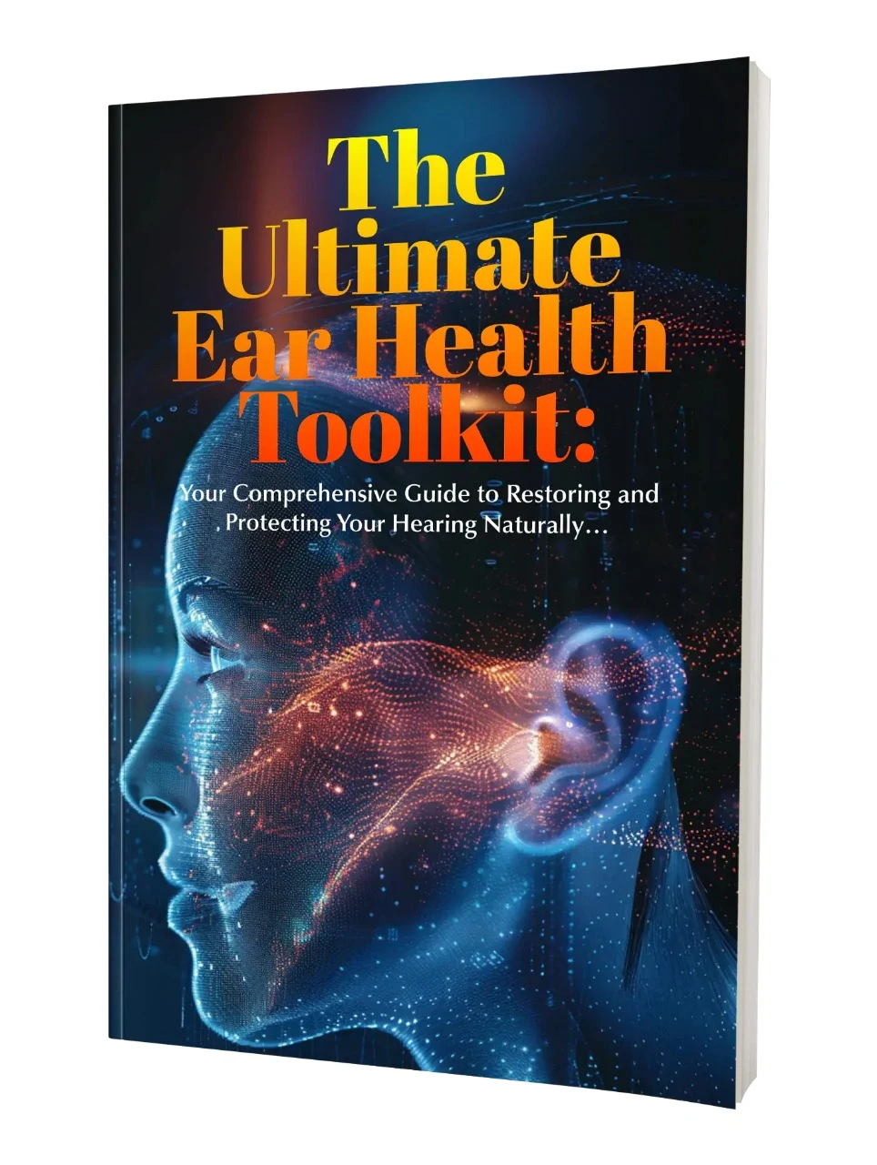 Ultimate Ear Health Toolkit